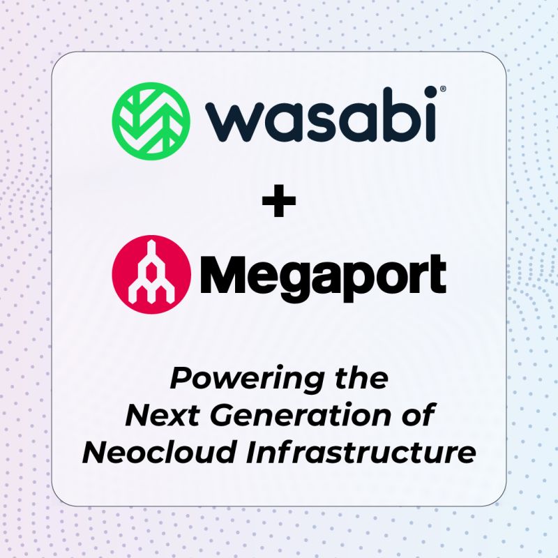 Wasabi and Megaport Partner to Advance the Next Generation of AI and Cloud Infrastructure